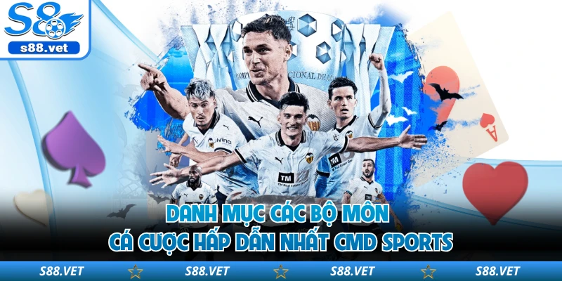 CMD Sports - Nền Tảng Cá Độ Thể Thao Chuyên Nghiệp Số 1 2 Danh mục các bộ môn cá cược hấp dẫn nhất CMD Sports