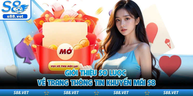 Giới thiệu sơ lược về trang thông tin khuyến mãi S8