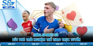 Saba Sports S8 Bứt Phá Trải Nghiệm Thể Thao Trực Tuyến
