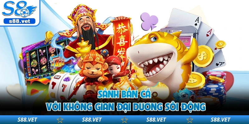 Sảnh bắn cá với không gian đại dương sôi động